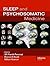 Sleep and Psychosomatic Med...