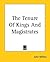 The Tenure of Kings and Mag...