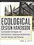 The Ecological Design Handbook by Fred A. Stitt