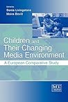Children and Their Changing Media Environment (Routledge Communication Series)