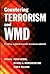 Countering Terrorism and WMD