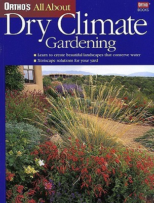 All About Dry Climate Gardening (Paperback)