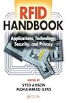 RFID Handbook: Applications, Technology, Security, and Privacy