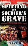 Spitting on a Soldier's Grave