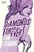 Diamonds Are Forever