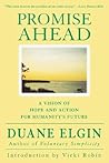 Promise Ahead: A Vision of Hope and Action for Humanity's Future