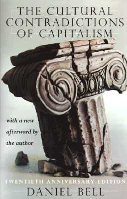 The Cultural Contradictions of Capitalism (Paperback)