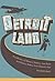 Detroitland by Richard Bak