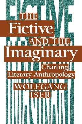 The Fictive and the Imaginary: Charting Literary Anthropology (Paperback)