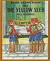 Snipp, Snapp, Snurr and the Yellow Sled by Maj Lindman