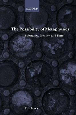 The Possibility of Metaphysics: Substance, Identity, and Time (Paperback)