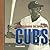101 Reasons to Love the Cubs by David                    Green