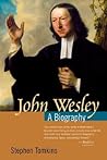 John Wesley: A Bi...