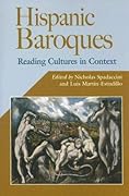 Hispanic Baroques: Reading Cultures in Context