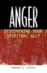 Anger: Discovering Your Spiritual Ally