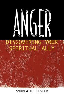 Anger: Discovering Your Spiritual Ally (Paperback)