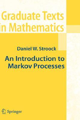 An Introduction to Markov Processes (Graduate Texts in Mathematics)