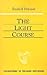 The Light Course: First Course in Natural Science: Light, Color, Sound―Mass, Electricity, Magnetism (CW 320) (Volume 22) (Foundations of Waldorf Education)
