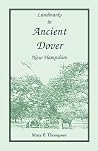 Landmarks in Ancient Dover, New Hampshire Landmarks in Ancient Dover, New Hampshire