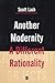 Another Modernity: A Different Rationality