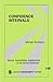Confidence Intervals (Quantitative Applications in the Social Sciences)