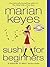 Sushi for Beginners by Marian Keyes