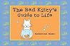 The Bad Kitty's Guide to Life The Bad Kitty's Guide to Life