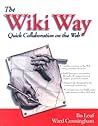 The Wiki Way: Quick Collaboration on the Web