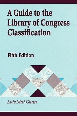 A Guide to the Library of Congress Classification (Paperback)