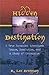 Hidden Destination: A True ...