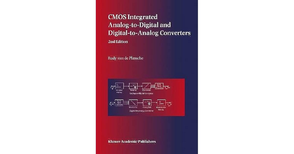 CMOS Integrated AnalogToDigital and DigitalToAnalog Converters by