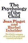 The Psychology of the Child by Jean Piaget