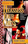 How to Reassess Your Chess: The Complete Chess Mastery Course