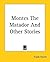 Montes the Matador and Othe...
