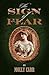The Sign of Fear: The Adventures of Mrs.Watson with a Supporting Cast Including Sherlock Holmes, Dr. Watson and Moriarty