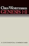 Genesis 1 - 11: Continental Commentaries