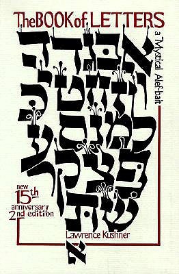 The Book of Letters: A Mystical Hebrew Alphabet (Kushner)