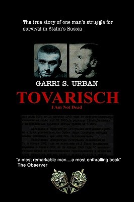 Tovarisch, I Am Not Dead (Paperback)