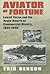 Aviator of Fortune: Lowell Yerex and the Anglo-American Commercial Rivalry, 1931-1946