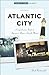 Atlantic City: A Guide to America's Premier Seaside Resort (Tourist Town Guides)