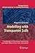 Modelling with Transparent Soils: Visualizing Soil Structure Interaction and Multi Phase Flow, Non-Intrusively (Springer Series in Geomechanics and Geoengineering)