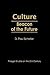 Culture: Beacon of the Future (Praeger Studies on the 21st Century)