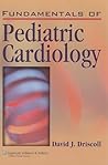 Fundamentals of Pediatric Cardiology Fundamentals of Pediatric Cardiology
