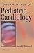 Fundamentals of Pediatric Cardiology