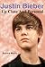 Justin Bieber: Up Close and Personal