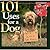 101 Uses for a Dog by Andrea K. Donner