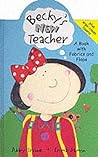 Becky's New Teacher: a Book with Fabric and Flaps Becky's New Teacher: a Book with Fabric and Flaps