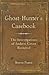Ghost-Hunter's Casebook: The Investigations of Andrew Green Revisited