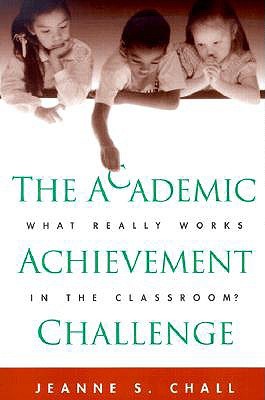 The Academic Achievement Challenge: What Really Works in the Classroom? (Hardcover)