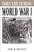 Daily Life During World War I by Neil M. Heyman